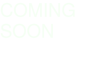 Coming Soon